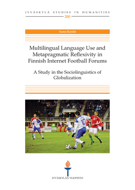 Multilingual Language Use and Metapragmatic Reflexivity in Finnish Internet Football Forums. a Study in the Sociolinguistics of Globalization