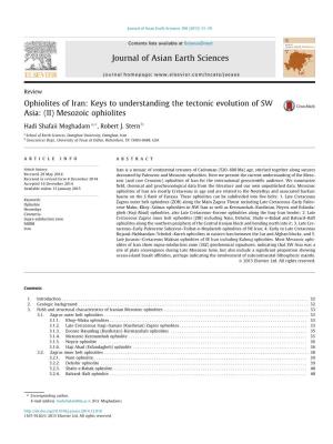 Ophiolites of Iran: Keys to Understanding the Tectonic Evolution of SW Asia: (II) Mesozoic Ophiolites ⇑ Hadi Shafaii Moghadam A, , Robert J