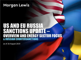 US and EU Russia Sanctions Update—Overview and Energy Sector Focus