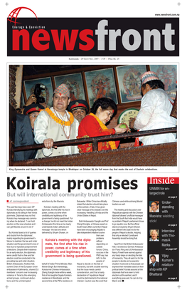 Inside Koirala Promises UNMIN for En- Larged Role but Will International Community Trust Him? on Page 2 Ä Nf Correspondent Extortions by the Maoists