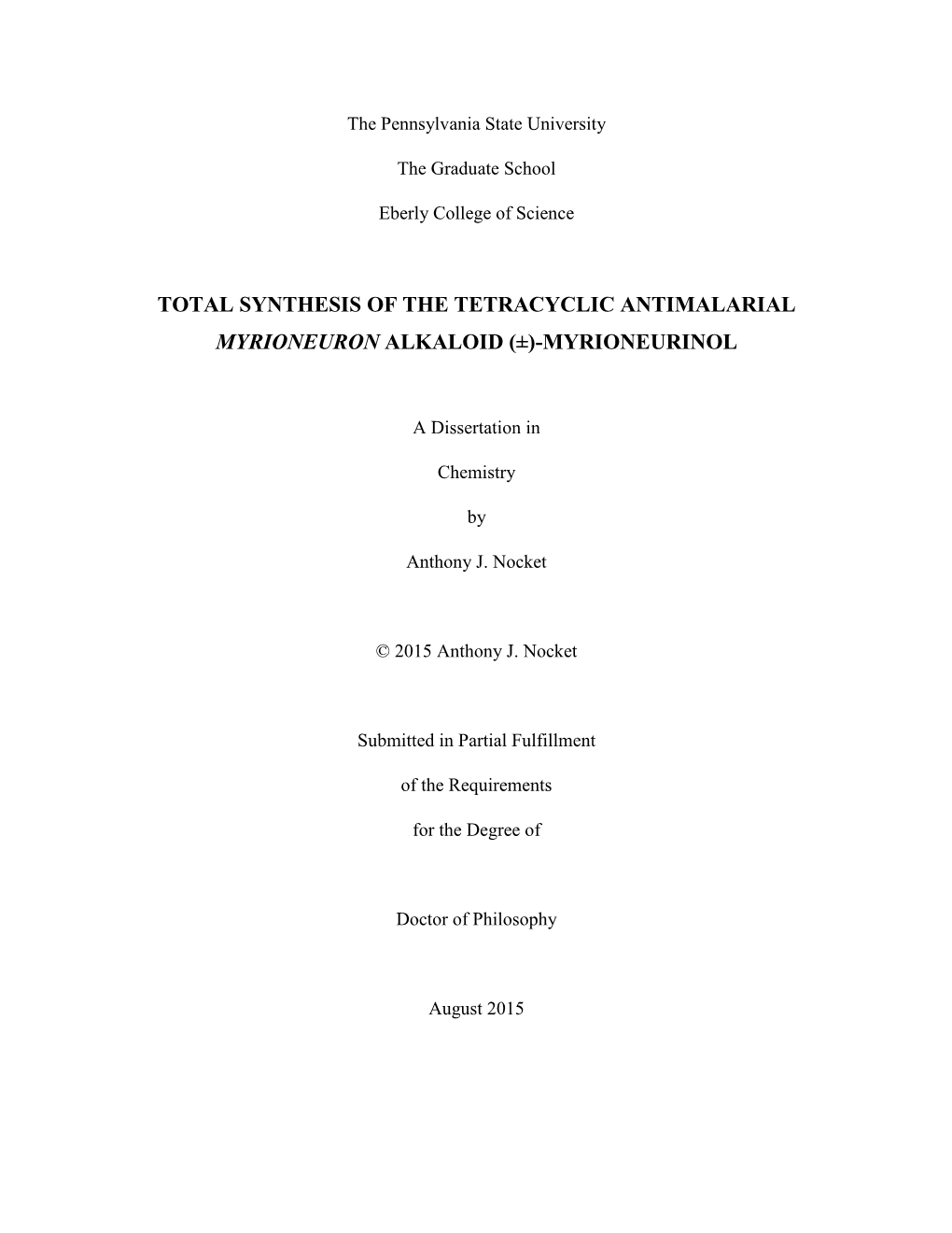 Total Synthesis of the Tetracyclic Antimalarial Myrioneuron Alkaloid (±)-Myrioneurinol