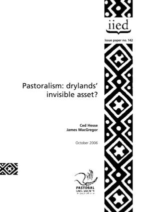 Pastoralism: Drylands’ Invisible Asset?