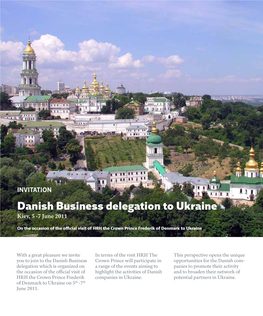 Danish Business Delegation to Ukraine Kiev, 5 -7 June 2011