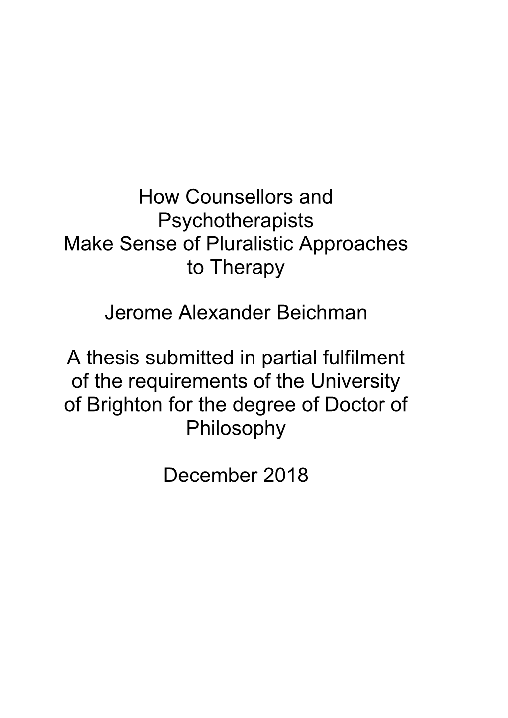 How Counsellors and Psychotherapists Make Sense of Pluralistic Approaches to Therapy