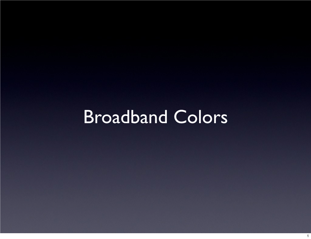 Broadband Colors