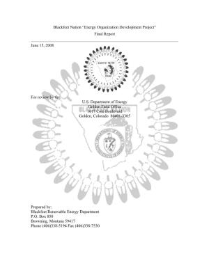 Blackfeet Nation “Energy Organization Development Project” Final Report