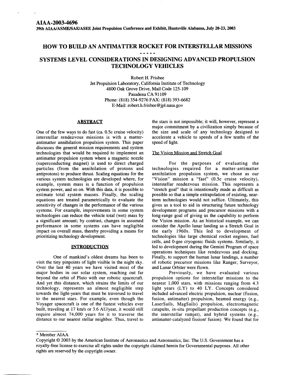 How to Build an Antimatter Rocket for Interstellar Missions ----- Systems Level Considerations in Designing Advanced Propulsion Technology Vehicles