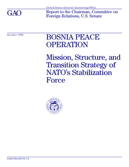 NSIAD-99-19 Bosnia Peace Operation: Mission, Structure, and Transition