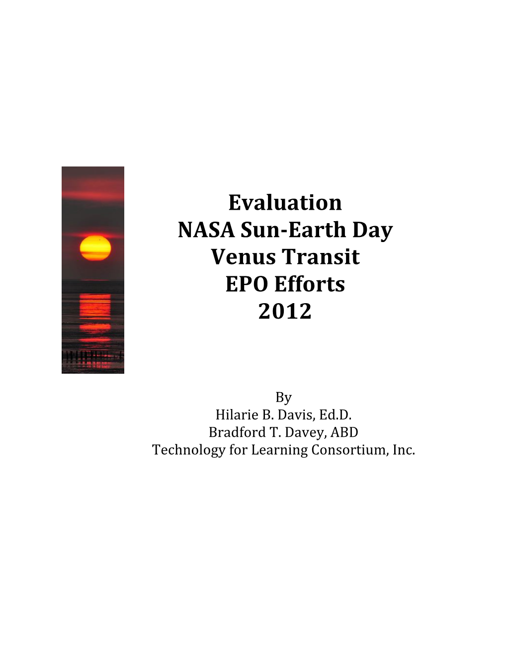 Evaluation NASA Sun-‐Earth Day Venus Transit EPO Efforts 2012