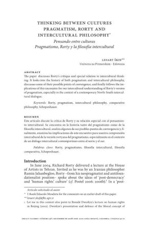 Thinking Between Cultures Pragmatism, Rorty and Intercultural Philosophy* Pensando Entre Culturas Pragmatismo, Rorty Y La Filosofía Intercultural