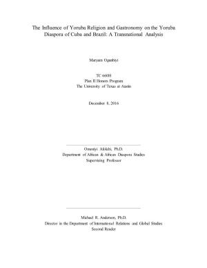 The Influence of Yoruba Religion and Gastronomy on the Yoruba Diaspora of Cuba and Brazil: a Transnational Analysis