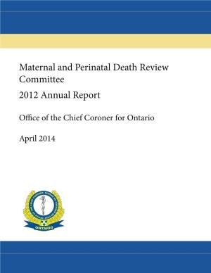 Maternal and Perinatal Death Review Committee Annual Report 2012