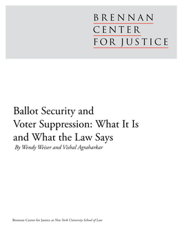 Ballot Security and Voter Suppression: What It Is and What the Law Says by Wendy Weiser and Vishal Agraharkar