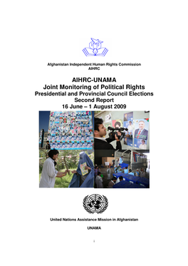 AIHRC-UNAMA Joint Monitoring of Political Rights Presidential and Provincial Council Elections Second Report 16 June – 1 August 2009