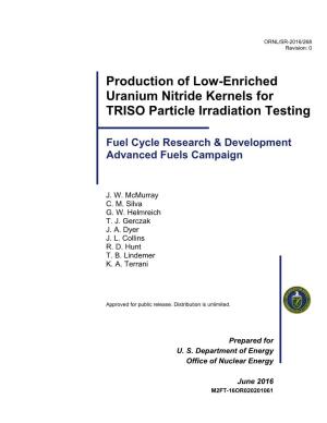Production of Low-Enriched Uranium Nitride Kernels for TRISO Particle Irradiation Testing