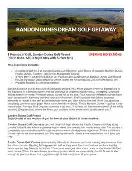 2 Rounds of Golf, Bandon Dunes Golf Resort OPENING BID $5,795.00 (North Bend, OR) 3-Night Stay with Airfare for 2