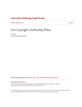 On Copyright's Authorship Policy Tim Wu Tim.Wu@Chicagounbound.Edu