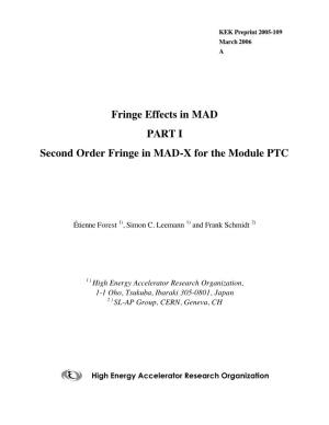 Fringe Effects in MAD PART I Second Order Fringe in MAD-X for the Module PTC