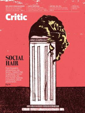 Social Hair from Dunedin’S Extraordinary Wig Factory, Freedom Hair, to Gendered “Norms” Around Body Hair, Lucy Hunter Explores a Surprising Cultural Phenomenon