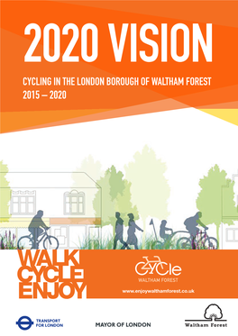 Cycling in the London Borough of Waltham Forest 2015 – 2020
