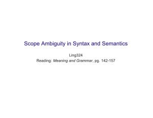 Scope Ambiguity in Syntax and Semantics
