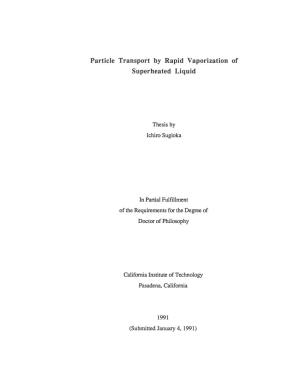 Particle Transport by Rapid Vaporization of Superheated Liquid
