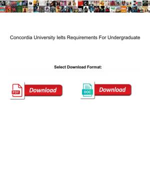 Concordia University Ielts Requirements for Undergraduate