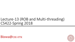 ROB and Multi-Threading) CS422-Spring 2018