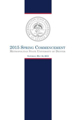 2015 Spring Commencement Metropolitan State University of Denver