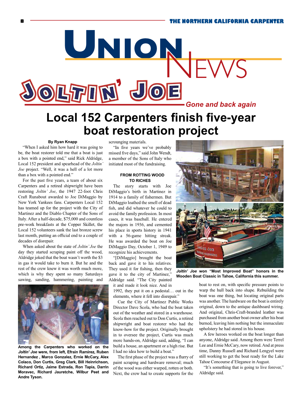 Local 152 Carpenters Finish Five-Year Boat Restoration Project by Ryan Knapp Scrounging Materials