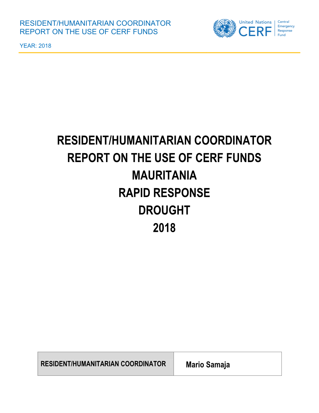 Resident/Humanitarian Coordinator Report on the Use of Cerf Funds Mauritania Rapid Response Drought 2018