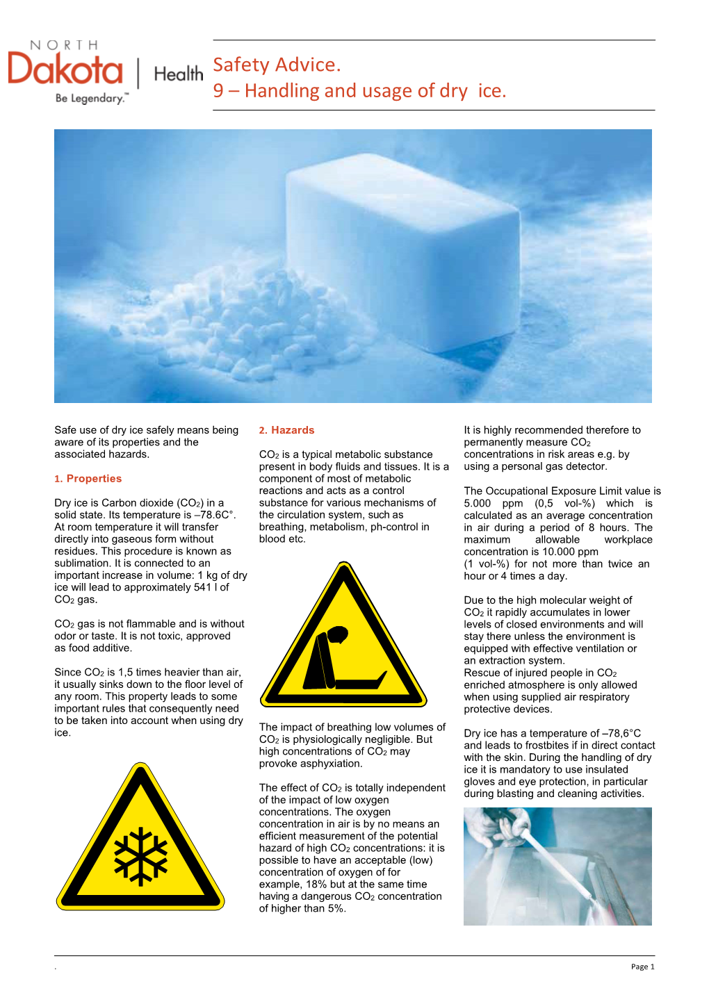 Safety Advice. 9 – Handling and Usage of Dry Ice