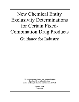 New Chemical Entity Exclusivity Determinations for Certain Fixed- Combination Drug Products
