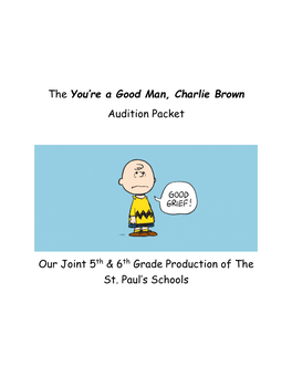 The You're a Good Man, Charlie Brown Audition Packet Our Joint 5Th