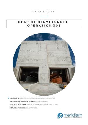 Port of Miami Tunnel Operation 305