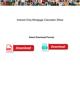 Interest Only Mortgage Calculator Zillow