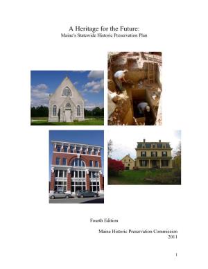 A Heritage for the Future: Maine =S Statewide Historic Preservation Plan