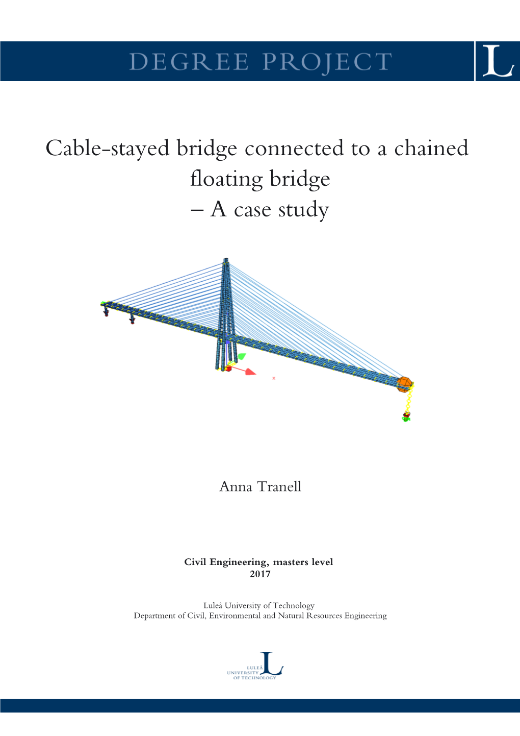 Cable-Stayed Bridge Connected to a Chained Floating Bridge – a Case Study
