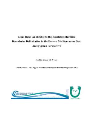 Legal Rules Applicable to the Equitable Maritime Boundaries Delimitation in the Eastern Mediterranean Sea: an Egyptian Perspective