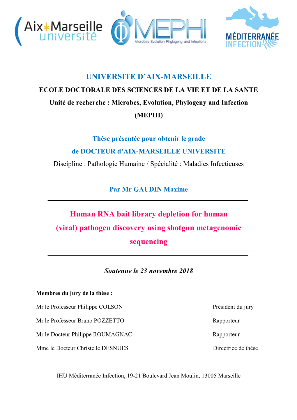 UNIVERSITE D'aix-MARSEILLE Human RNA Bait Library Depletion for Human (Viral) Pathogen Discovery Using Shotgun Metagenomic Se