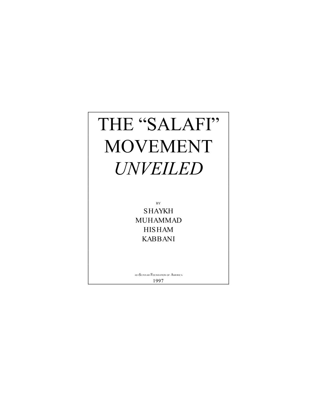 The “Salafi” Movement Unveiled