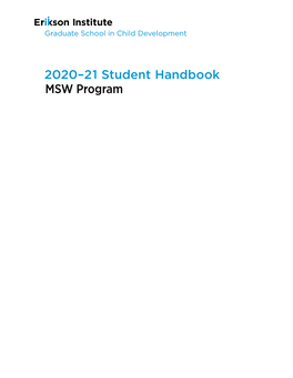 2020–21 Student Handbook MSW Program Contents Click on a Section to Navigate