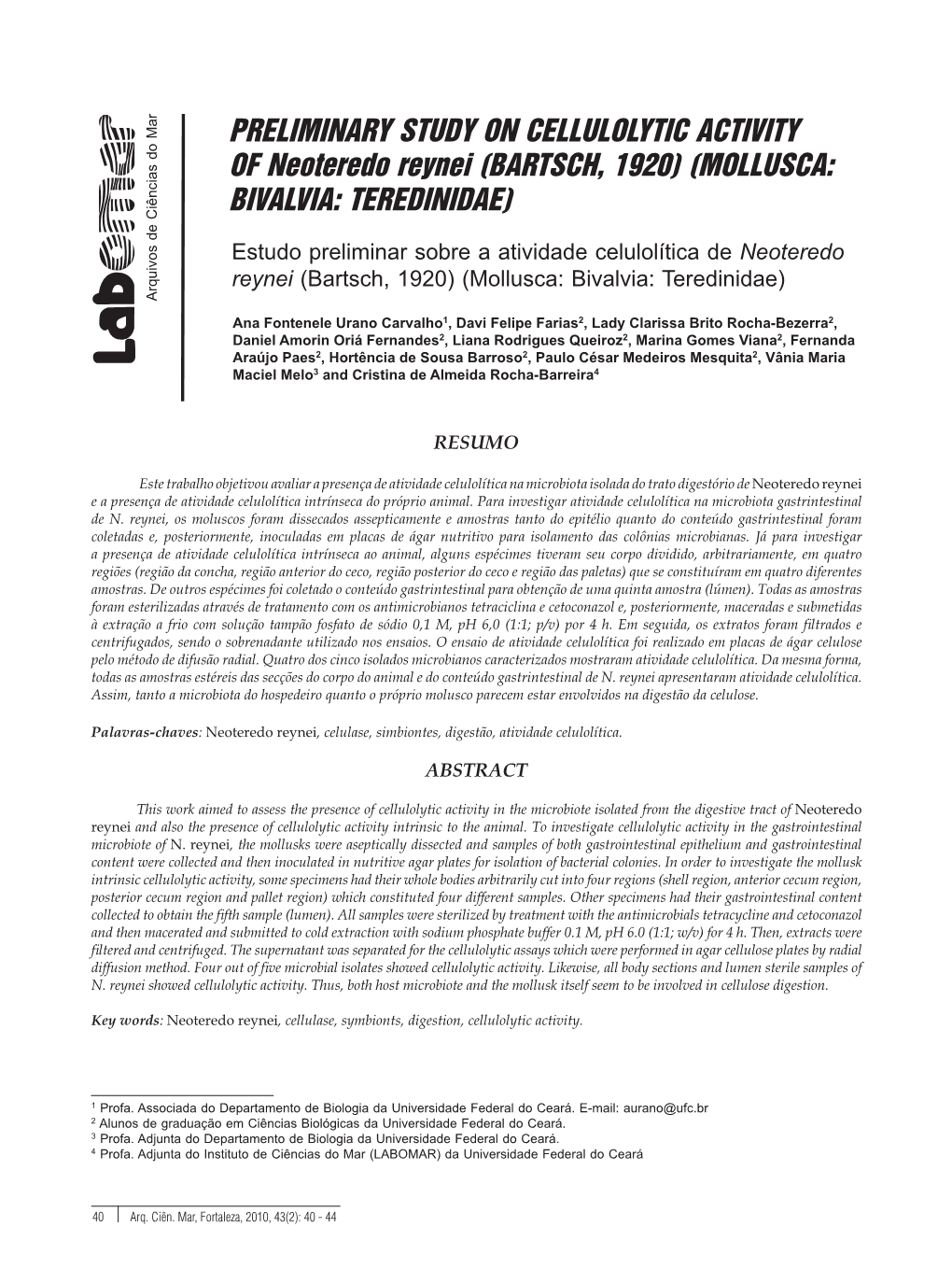 PRELIMINARY STUDY on CELLULOLYTIC ACTIVITY of Neoteredo Reynei (BARTSCH, 1920) (MOLLUSCA: BIVALVIA: TEREDINIDAE)