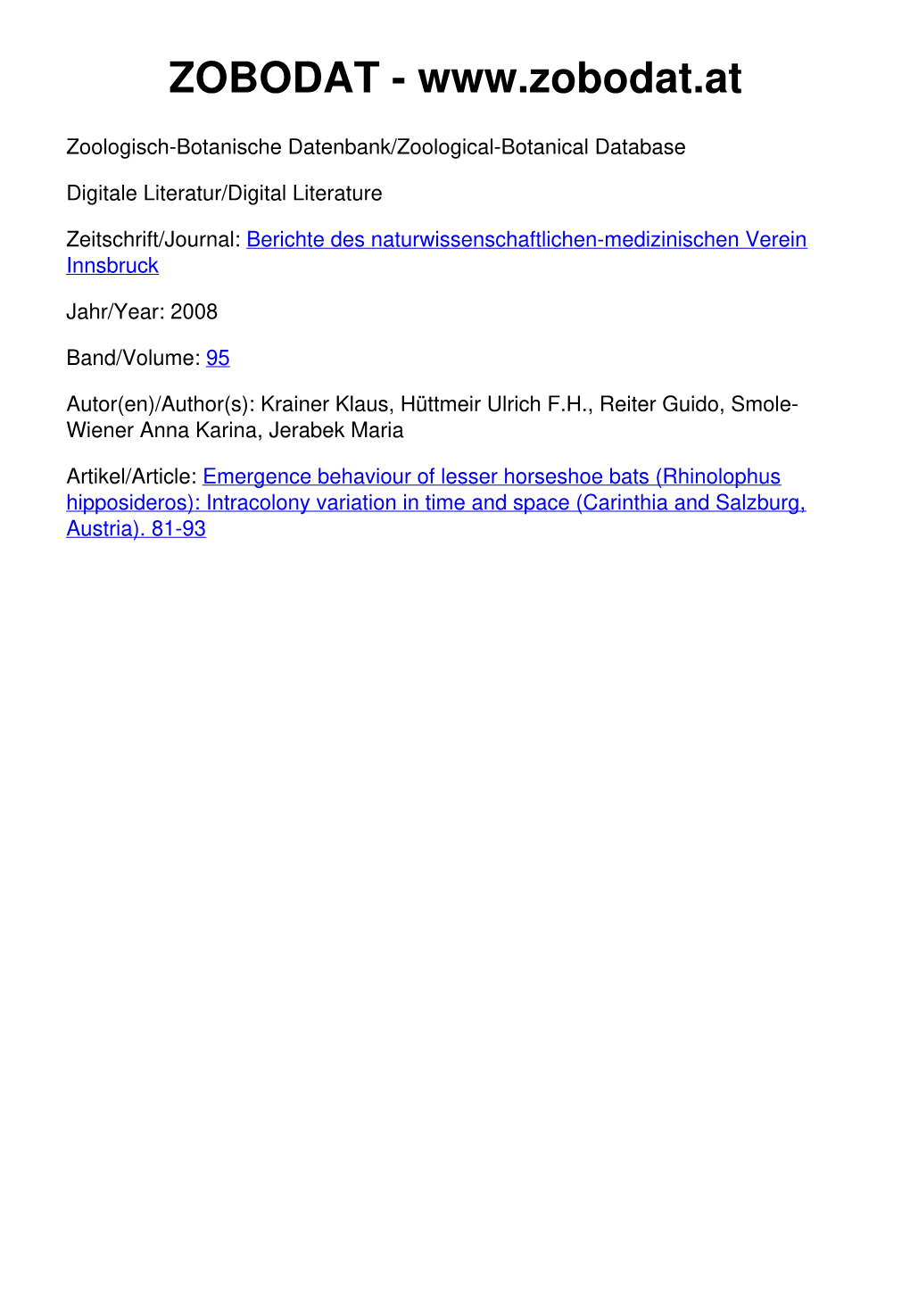 Emergence Behaviour of Lesser Horseshoe Bats (Rhinolophus Hipposideros): Intracolony Variation in Time and Space (Carinthia and Salzburg, Austria)