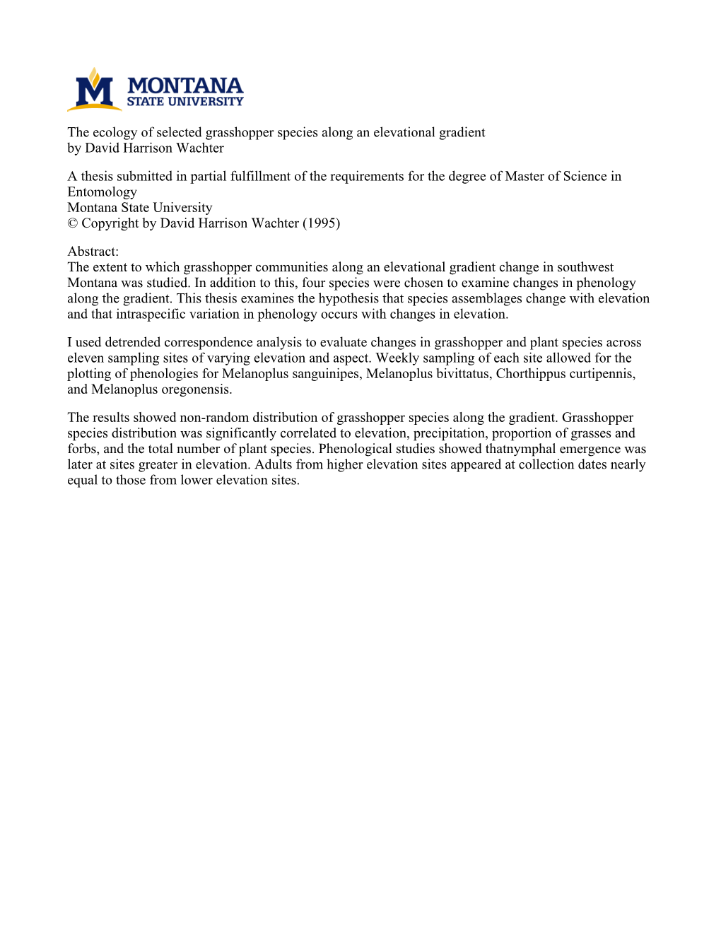 The Ecology of Selected Grasshopper Species Along an Elevational Gradient by David Harrison Wachter a Thesis Submitted in Partia