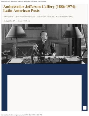 Brazil (1937-44) – Ambassador Jefferson Caffery (1886-1974): Latin American Posts Ambassador Jefferson Caffery (1886-1974): Latin American Posts