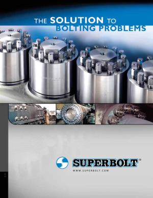 Why Superbolt® Tensioners?