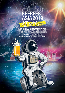 MARINA PROMENADE 27-30 Jun • YOUR EVENT GUIDE to ASIA’S LARGEST BEER FESTIVAL