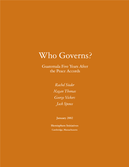 Who Governs?: Guatemala Five Years After the Peace Accords