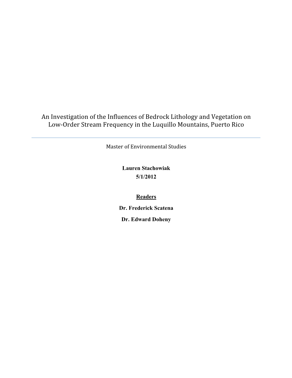 An Investigation of the Influences of Bedrock Lithology and Vegetation on Low‐Order Stream Frequency in the Luquillo Mountains, Puerto Rico